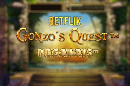 BETFLIK.ME | Gonzo Quest Megaways